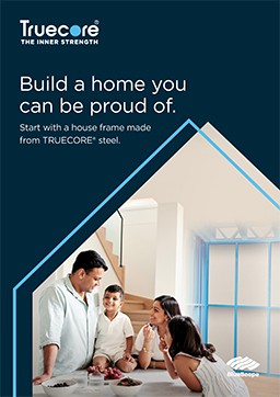 A brochure cover for Truecore steel with a heading 'build a home you can be proud of'. It features a family in their home with a truecore steel frame exposed in the background